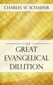 Cover image for The Great Evangelical Dilution