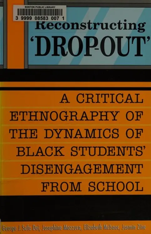 Reconstructing 'drop-out' : b a critical ethnography of the dynamics of Black students' disengagement from school cover