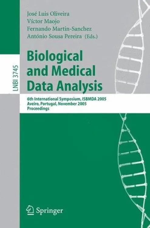 Biological and Medical Data Analysis: 6th International Symposium, ISBMDA 2005, Aveiro, Portugal, November 10-11, 2005, Proceedings (Lecture Notes in Computer Science) cover