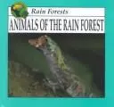 Cover image for Animals of the rain forest