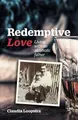 Cover image for Redemptive Love