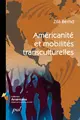 Cover image for Américanité et mobilités transculturelles