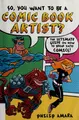 Cover image for So, you want to be a comic book artist?