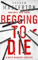 Cover image for Begging to Die