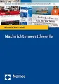 Cover image for Nachrichtenwerttheorie (Konzepte. Ansatze Der Medien- Und Kommunikationswissenschaft) (German Edition)