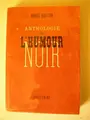 Cover image for Anthologie de l'humour noir