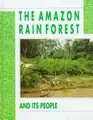 Cover image for The Amazon rain forest and its people