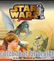 Cover image for Star Wars: Catch That Pit Droid!