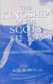 Cover image for The kingship of the Scots, 842-1292