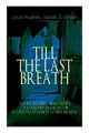 Cover image for The TILL THE LAST BREATH – The Incredible True Story of Louis Hughes & Jacob D. Green's Attempts to Break Free