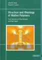 Cover image for Structure and rheology of molten polymers: from structure to flow behavior and back again