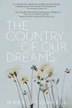 Cover image for The Country of Our Dreams
