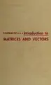 Cover image for Introduction to matrices and vectors.