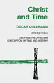 Cover image for Christ and Time, 3rd Edition