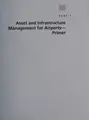 Cover image for Asset and infrastructure management for airports