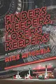 Cover image for Finders Weepers, Losers Keepers