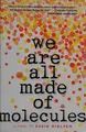 Cover image for We Are All Made of Molecules