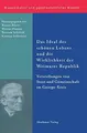 Cover image for Das Ideal des schönen Lebens und die Wirklichkeit der Weimarer Republik (Wissenskultur Und Gesellschaftlicher Wandel) (German Edition)