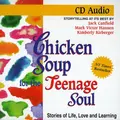 Cover image for Chicken Soup for the Teenage Soul (Chicken Soup for the Soul