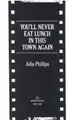 Cover image for You'll never eat lunch in this town again