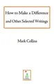 Cover image for How to Make a Difference And Other Selected Writings