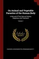 Cover image for On Animal and Vegetable Parasites of the Human Body
