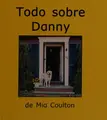 Cover image for Todo sobre Danny