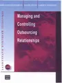 Cover image for Managing the Outsourcing Relationship (Strategic Resource Management Series)
