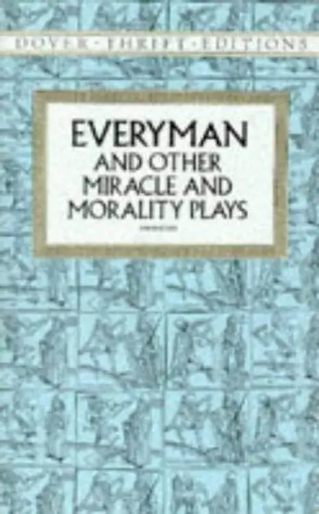 Everyman, and other miracle and morality plays cover