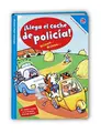 Cover image for Vehículos, juega conmigo. ¡ Llega el coche de policía!