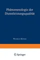 Cover image for Phänomenologie der Dienstleistungsqualität