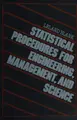 Cover image for Statistical procedures for engineering, management, and science