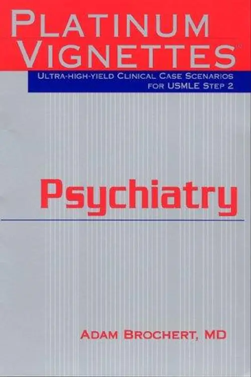 Psychiatry (Platinum Vignettes Series: Ultra High Yield Clinical Case Scenarios for USMLE Step 2) cover