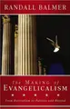 Cover image for The making of evangelicalism
