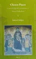 Cover image for Chosen Places : Constructing New Jerusalems in <i>Slavia Orthodoxa</i>