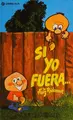 Cover image for Si yo fuera