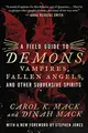 Cover image for Field Guide to Demons, Vampires, Fallen Angels, and Other Subversive Spirits