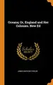Cover image for Oceana; Or, England and Her Colonies. New Ed