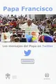 Cover image for LOS MENSAJES DEL PAPA FRANCISCO EN TWITTER 4