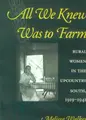 Cover image for All We Knew Was to Farm