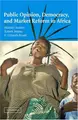 Cover image for Public Opinion, Democracy, and Market Reform in Africa (Cambridge Studies in Comparative Politics)