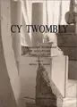 Cover image for Cy Twombly: Catalogue Raisonne of Sculpture