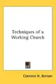 Cover image for Techniques of a Working Church