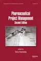 Cover image for Pharmaceutical Project Management, Second Edition (Drugs and the Pharmaceutical Sciences)