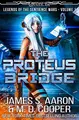 Cover image for The Proteus Bridge - A Hard Science Fiction AI Adventure