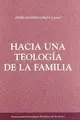 Cover image for Hacia una teología de la familia