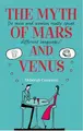 Cover image for The Myth of Mars and Venus
