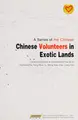 Cover image for Chinese volunteers in exotic lands