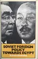 Cover image for Soviet Foreign Policy Towards Egypt
