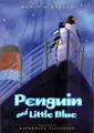 Cover image for Penguin and Little Blue